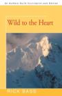Image for Wild to the Heart