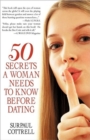 Image for Fifty Secrets a Woman Needs to Know Before Dating