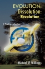 Image for Evolution: Dissolution: Revolution: A Poetry Collection