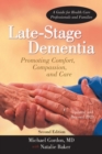 Image for Late-stage dementia  : promoting comfort, compassion, and care