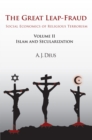 Image for Great Leap-Fraud: Social Economics of Religious Terrorism, Volume Ii: Islam and Secularization