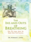 Image for Ins and Outs of Breathing: How We Learnt About the Body&#39;S Most Vital Function