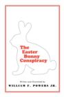 Image for The Easter Bunny Conspiracy