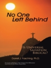 Image for No One Left Behind: Is Universal Salvation Biblical?