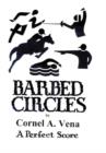 Image for Barbed Circles : The Perfect Score