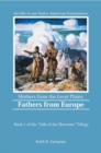 Image for Mothers from the Great Plains, Fathers from Europe: An Ode to Our Native American Fore-Mothers
