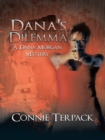 Image for Dana&#39;s Dilemma: A Dana Morgan Mystery