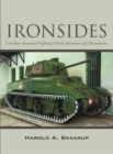 Image for &amp;quot;Ironsides&amp;quote: Canadian Armoured Fighting Vehicle Museums and Monuments