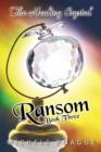 Image for Ransom : The Healing Crystal Trilogy, Book Three