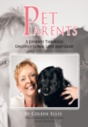 Image for Pet Parents: A Journey Through Unconditional Love and Grief