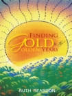 Image for Finding Gold in the Golden Years