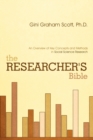 Image for The Researcher&#39;s Bible : An Overview of Key Concepts and Methods in Social Science Research