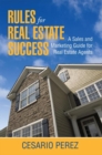 Image for Rules for Real Estate Success: Real Estate Sales and Marketing Guide