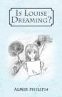 Image for Is Louise Dreaming?