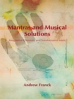 Image for Mantras and Musical Solutions: Imaginative Chemistry and Transformative Intent