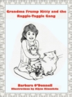 Image for Grandma Frump Kitty and the Raggle-Taggle Gang