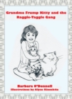 Image for Grandma Frump Kitty and the Raggle-Taggle Gang