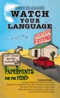 Image for Watch Your Language: Papermints for the Mind