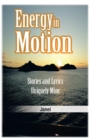 Image for Energy in Motion: Stories and Lyrics Uniquely Mine