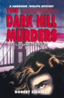 Image for Dark Hill Murders: Large Print Edition