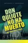 Image for Don Quijote No Ha Muerto: Asi  Hablo  Don  Quijote