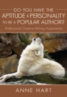 Image for Do You Have the Aptitude &amp; Personality to Be a Popular Author?: Professional Creative Writing Assessments