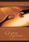 Image for Gracia Infinita: Una Historia De Esperanza