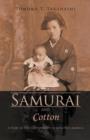 Image for Samurai and Cotton : A Story of Two Life Journeys in Japan and America