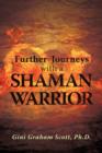 Image for Further Journeys with a Shaman Warrior