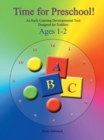 Image for Time for Preschool: An Early Developmental Tool Designed for Toddlers