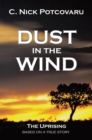 Image for Dust in the Wind: The Uprising
