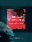 Image for Rat Worshipper: In the Nick of Time