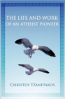 Image for The Life and Work of an Atheist Pioneer