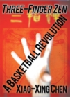 Image for Three-Finger Zen: A Basketball Revolution