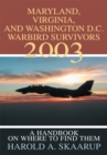 Image for Maryland, Virginia, and Washington D.C. Warbird Survivors 2003: A Handbook on Where to Find Them