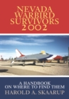 Image for Nevada Warbird Survivors 2002: A Handbook on Where to Find Them