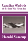 Image for Canadian Warbirds of the Post-War Piston Era