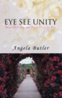Image for Eye See Unity: Beautiful Art the Rose That Is She
