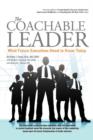 Image for The Coachable Leader : What Future Executives Need to Know Today