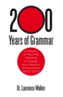 Image for 200 Years of Grammar: A History of Grammar Teaching in Canada, New Zealand, and Australia, 1800-2000