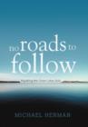 Image for No Roads to Follow : Kayaking the Great Lakes Solo
