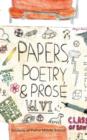 Image for Paper, Poetry &amp; Prose Volume VI : An Anthology of Eighth Grade Writing