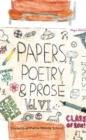 Image for Paper, Poetry &amp; Prose Volume Vi: An Anthology of Eighth Grade Writing
