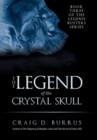 Image for The Legend of the Crystal Skull