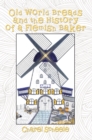 Image for Old World Breads and the History of a Flemish Baker