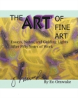 Image for Art of Fine Art: Notes, Essays, and Guiding Lights After Fifty Years of Work