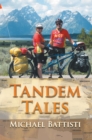 Image for Tandem Tales: Or for Better and for Worse, for Uphill and for Downhill, as Long as We Both Shall Pedal