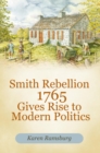 Image for Smith Rebellion 1765 Gives Rise to Modern Politics