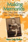 Image for Making Memories : Recipes, Cooking Lessons, and Stories from a Home Economics Teacher