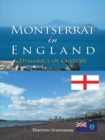 Image for Montserrat in England: Dynamics of Culture